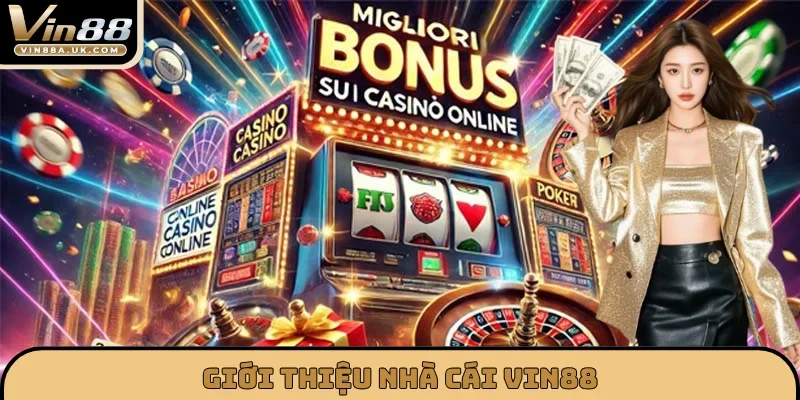 Giới thiệu nhà cái VIN88