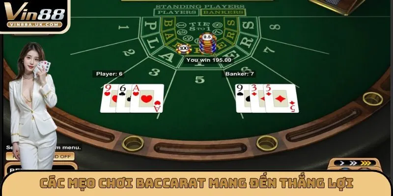 Các mẹo chơi baccarat mang đến thắng lợi